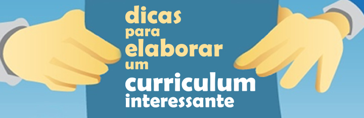 21 dicas para elaborar um bom curriculum